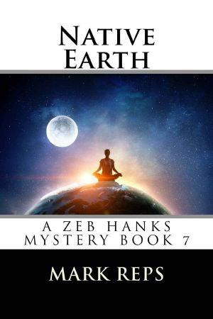 [Zeb Hanks Mystery 07] • Native Earth